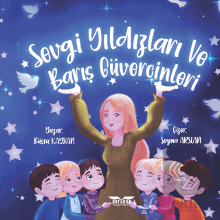 Sevgi Yıldızları ve Barış Güvercinleri
