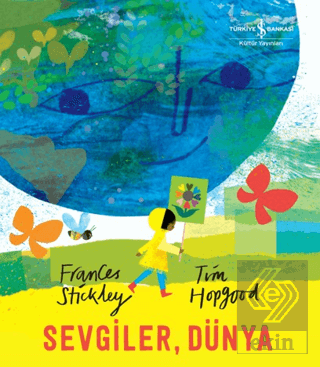 Sevgiler, Dünya