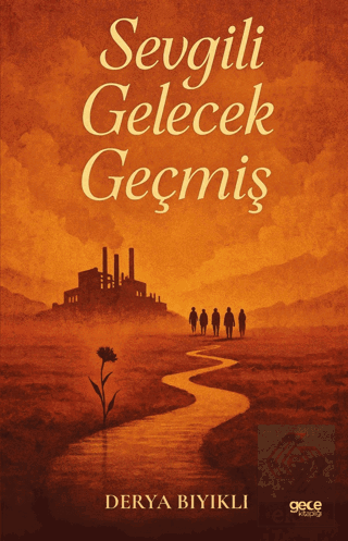 Sevgili Gelecek Geçmiş