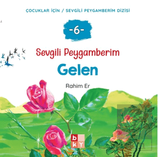 Sevgili Peygamberim - 6 Gelen