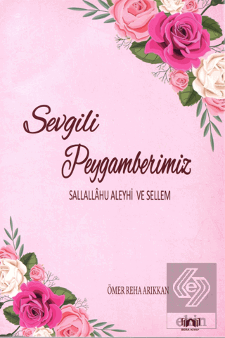 Sevgili Peygamberimiz