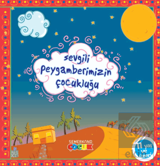 Sevgili Peygamberimizin Çocukluğu