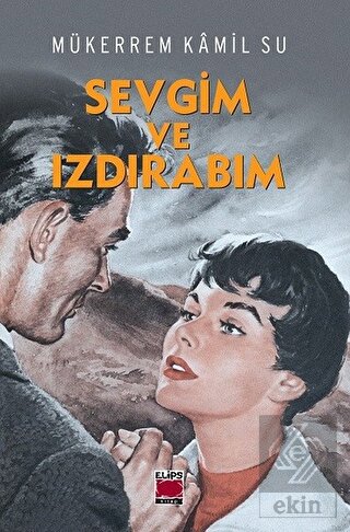 Sevgim ve Izdırabım