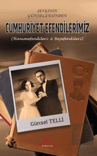 Sevginin Gün(sel)cesinden Cumhuriyet Efendilerimiz (Hanımefendileri Beyefendileri)