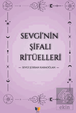 Sevginin Şifalı Ritüellleri