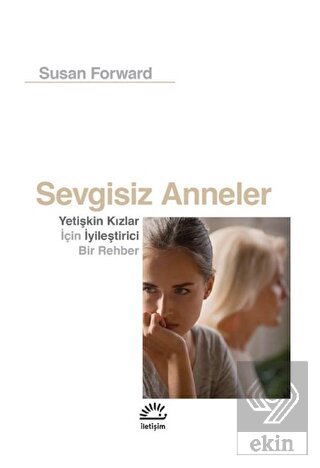 Sevgisiz Anneler