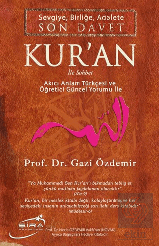 Sevgiye, Birliğe, Adalete Son Davet Kuran İle Sohbet