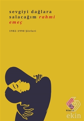 Sevgiyi Dağlara Salacağım