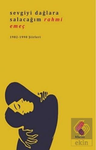 Sevgiyi Dağlara Salacağım