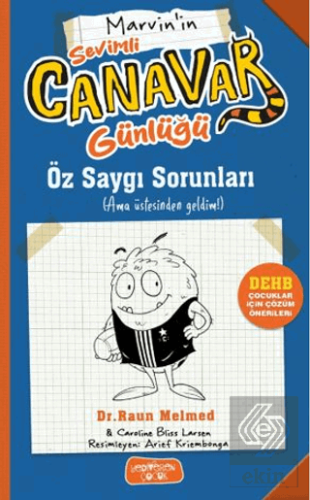 Sevimli Canavar Günlüğü - Öz Saygı Sorunları