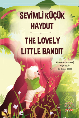 Sevimli Küçük Haydut ­The Lovely Little Bandit