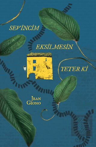 Sevincim Eksilmesin Yeter Ki Jean Giono Yapı Kredi Yayınları Satın Al 
