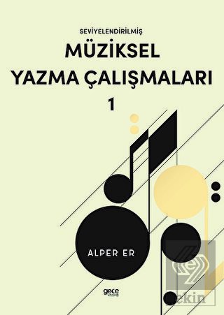 Seviyelendirilmiş Müziksel Yazma Çalışmaları