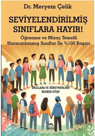 Seviyelendirilmiş Sınıflara Hayır!