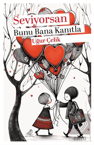 Seviyorsan Bunu Bana Kanıtla