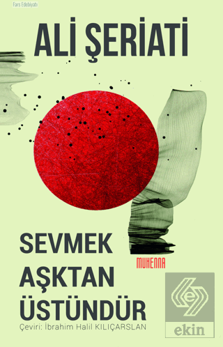 Sevmek Aşktan Üstündür