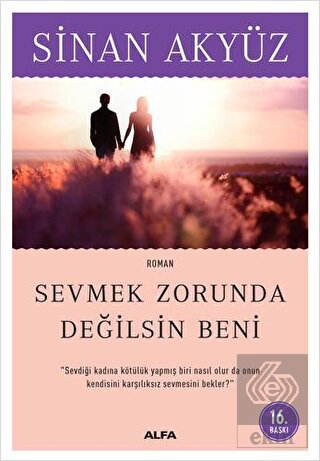 Sevmek Zorunda Değilsin Beni