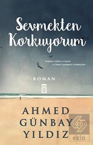 Sevmekten Korkuyorum