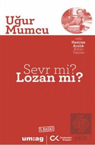 Sevr mi? Lozan mı?