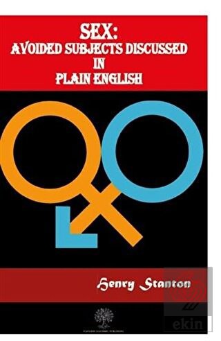 Sex: Avoided Subjects Discussed In Plain English