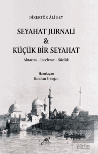 Seyahat Jurnali & Küçük Bir Seyahat/ Direktör Ali Bey