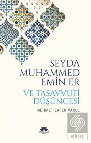 Seyda Muhammed Emin Er ve Tasavvufi Düşüncesi