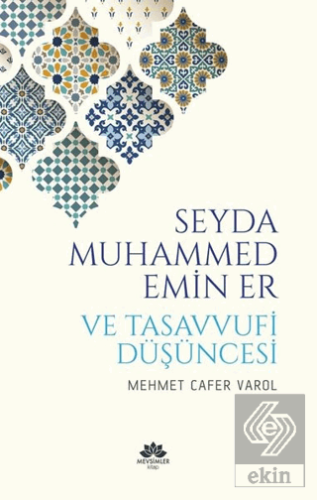 Seyda Muhammed Emin Er ve Tasavvufi Düşüncesi