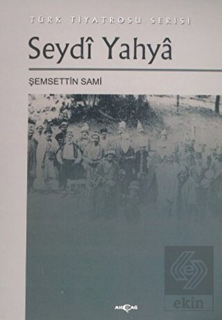 Seydi Yahya Türk Tiyatrosu Serisi