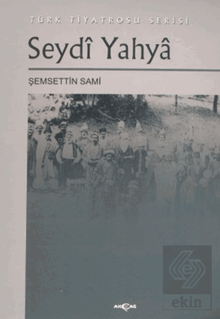 Seydi Yahya Türk Tiyatrosu Serisi