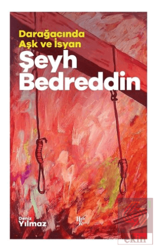 Şeyh Bedreddin - Darağacında Aşk ve İsyan