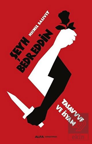 Şeyh Bedreddin Tasavvuf ve İsyan