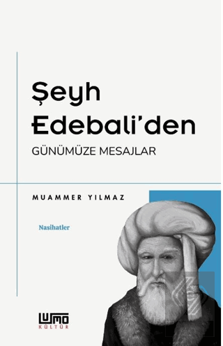 Şeyh Edebaliden Günümüze Mesajlar