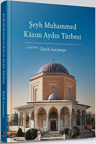 Şeyh Muhammed Kazım Aydın Türbesi