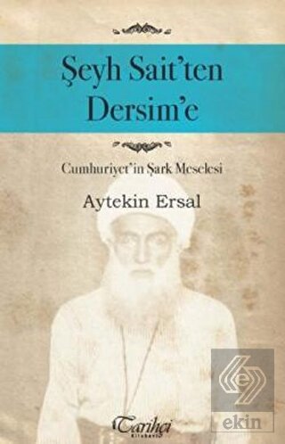 Şeyh Sait'ten Dersim'e