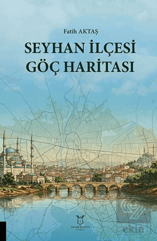 Seyhan İlçesi Göç Haritası