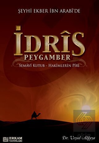Şeyhi Ekber İbn Arabi'de İdris Peygamber