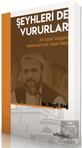 Şeyhleri De Vururlar Seyfi Say İslâmbol Yayınları Satın Al - ekinkitap
