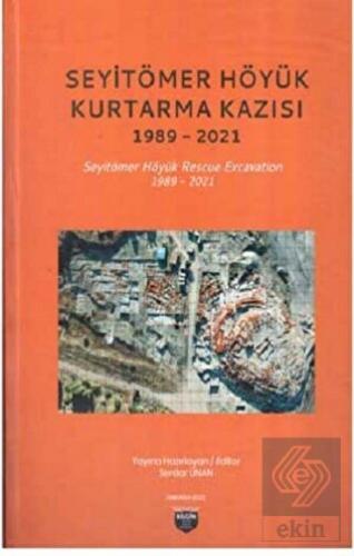 Seyitömer Höyük Kurtarma Kazısı 1989-2021