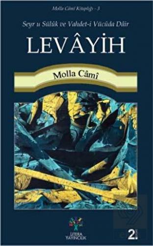 Seyr u Süluk ve Vahdet-i Vücuda Dair Levayih