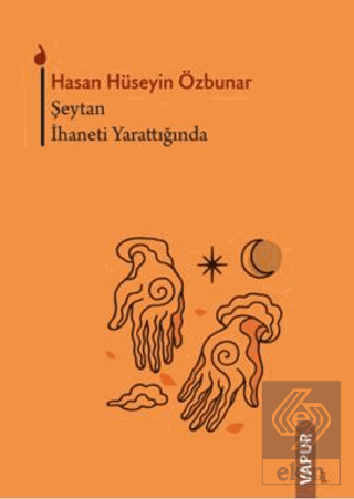 Şeytan İhaneti Yarattığında