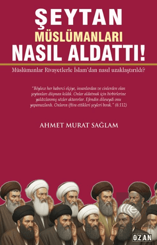 Şeytan Müslümanları Nasıl Aldattı!