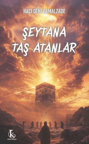 Şeytana Taş Atanlar