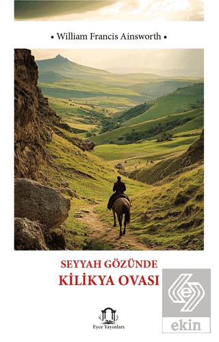 Seyyah Gözünde Kilikya Ovası