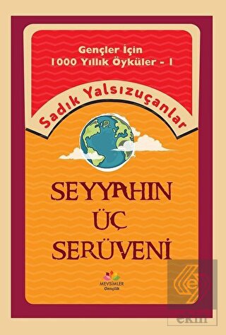 Seyyahın Üç Serüveni