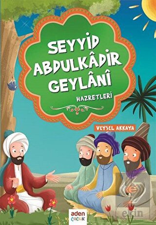 Seyyid Abdulkadir Geylani Hazretleri
