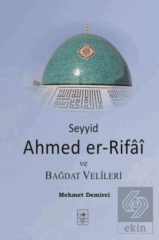 Seyyid Ahmed er-Rifai ve Bağdat Velileri