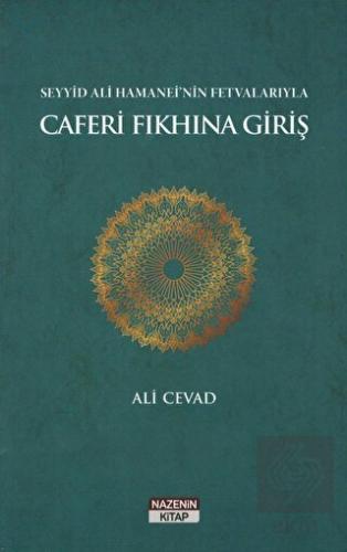 Seyyid Ali Hamanei'nin Fetvalarıyla Caferi Fıkhına