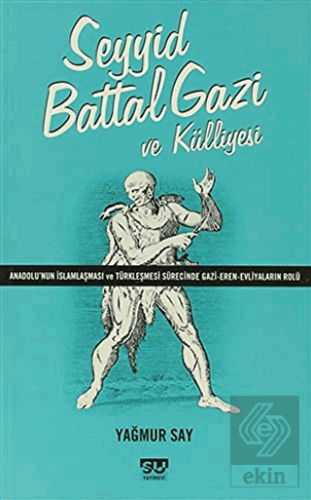 Seyyid Battal Gazi ve Külliyesi