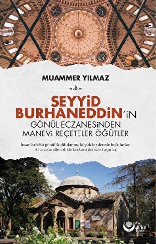 Seyyid Burhaneddin'in Gönül Eczanesinden Manevi Re