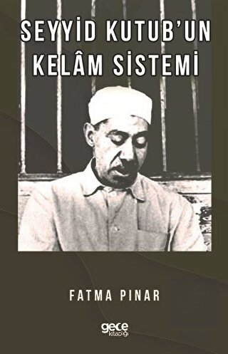 Seyyid Kutub\'un Kelam Sistemi